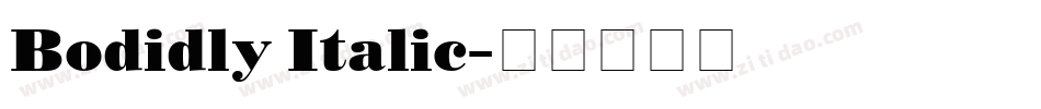 Bodidly Italic字体转换